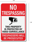 Private Property No Trespassing Sign Video Surveillance Warning Stay Away Signs