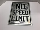Don Garlits   John Force   7 Nhra Drivers Autographed No Speed Limit Metal Sign