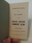 Constitution And By-laws Of The Creve Coeur Farmers  Club 1942 St  Louis County