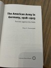 American Army In Germany  1918-1923  Success Against The Odds   1st Pr Hc dj