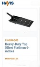  havis Fixed Top Offset Platform 6-inch  C-hdm-303 New  Sealed Free Shipping 