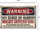 Warning Sense Of Humor made In Usa   Metal Funny Sign 8x12 Man Cave Bar Decor