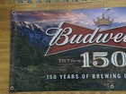 Budweiser 150th Anniversary Banner 48x20 Beer Bar Sign Man Cave Garage Cabin