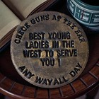 Western The Hog Ranch Brothel Saloon Token Coin Ft  Laramie  Wyoming Solid Brass