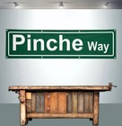 Pinche Way 2  X 8  Banner Flag Sign Road Street Sign Mexican Lowrider Chingate
