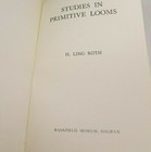 Extremely Rare Studies In Primitive Looms - Ling Roth 3rd Printing 1950 Halifax