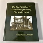 The Rea Families Of Mecklenburg County North Carolina 2013 Genealogy Book