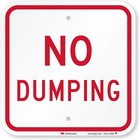Usa-made 12  X 12  Durable Aluminum  no Dumping  Sign     Industry Leading Quality