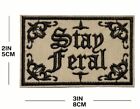 Embroidered Iron On Patch - Stay Feral