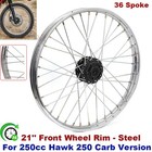 For 250cc Hawk 250 Carb Dirt Bike Front Wheel Rim 21x1 60 36 Spoke Replacement
