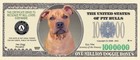 40 Pack Pit Bull Terrier Dog Money Collectible Novelty 1 Million Dollar Bills
