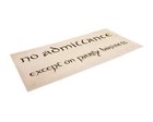 Lord Of The Rings  no Admittance Except On Party Business  9 X 17  Replica Sign
