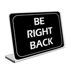 Be Right Back Sign  Be Back Soon will Be Right Back  Temporarily Steps Away Or 