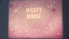 Mighty Mouse    aladdin   s Lamp     1947  Super 8mm Film Silent  Felonious Feline