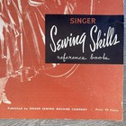 Vintage Singer Sewing Skills Reference Book-1954-paperback