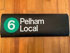 Ny Nyc Subway Roll Sign  6 Nycta Pelham Local Brooklyn Bridge Bronx Manhattan