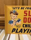 Sunbeam Bread Flange Sign Slow Down Children 2 Sided Vintage Style Wall Decor