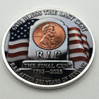 The Last Cent Tribute Rip  final Issue 232 Years   2d Flat  Challenge Coin Medal