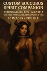 Custom Tier 4 Succubus Spirit Companion   Personalized Erotic Entity