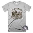 Not Gonna Hold My Horses Shirt Funny Horse Shirt Horse Lover Gift Country Shirt