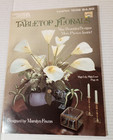 Leisure Arts Tabletop Florals 9 Floral Arrangement Designs Maralyn Fiscus  1038 