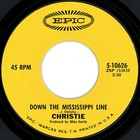 Christie - Yellow River   Down The Mississippi Line  7    near Mint  nm Or M-   