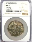 1750 Peru Cob Silver 8 Reales Coin 8r - Certified Ngc Au53 - Rare Early Coin 