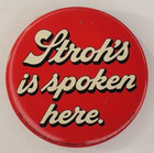 Vintage 1985 Strohs Is Spoken Here Employee Bartender Promo Pinback Button