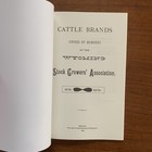 1882 Cattle Brands Owned By Members Of The Wyoming Stock Growers Association