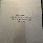 American Space Flight Silver Anniversary Medals Containing 25 Silver Coins