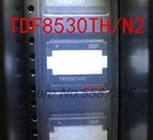 Original Tdf8597th Tdf8530th n1 N2 Hsop-36 For Car Audio Chip
