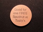 Tasty s Wooden Nickel Token - Tasty s Subs   Soups   Spudnuts Wooden Nickel Coin