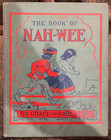 1932-book Of Nah-wee-grace   Carl Moon-1st Ed  Beautiful Illustrations-hardback