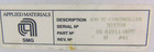 Amat Applied Materials 01-81911-00w H Ion Tc Controller  untested  Sold As-is