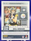 2025 Luminance Will Howard Year One Red Ink Auto Steelers Rookie