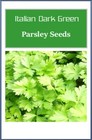 Italian Parsley Green Flat Leaf Seeds   Non-gmo Parsley   Heirloom Garden Seeds