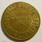 Chester Business Men s Association  pennsylvania  Parking Token - Pa3190a