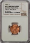 1993 Ngc Ms66 Rd Struck Thru Struck Fragment Cent Mint Error Multiple Dates Wow