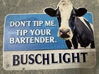 Busch Light Cow Metal Sign    don   t Tip Me Tip Your Bartender    23x18 Mancavedecor