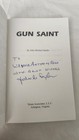 Signed Gun Saint By John Michael Snyder     Inscribed To Wayne Anthony Ross Nra