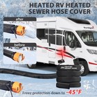 15ft Rv Heated Sewer Hose Cover Avoid Freezing At -20  f  Electrical Heated Sleev