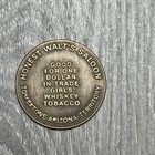 Honest Walts Saloon Tombstone Az Territory Brass Good For One Dollar Trade Token