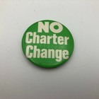 Vintage No Charter Change Original 2  Pinback Pin Button Badge N3 