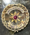 Rare  Vintage Lincoln Mercury 100 Club Pin With Ruby