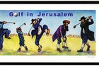 Golf In Jerusalem Art Print  Numbered Jewish Orthodox Rabbi Udi Merioz Framed