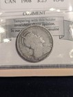 1908  Coin Mart Graded Canadian  Twenty-five Cent   vg-8  