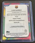 2024-25 Topps Finest Uefa Luis Suarez Orange Auto  25 Fc Barcelona