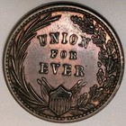 1863 - First In War First In Peace - Union Forever - Civil War Token U98