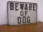 Rough Vintage Embossed Metal Beware Of Dog Sign Old Pet Advertising