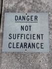 Authentic Danger Not Sufficient Clearance Metal Railroad Sign